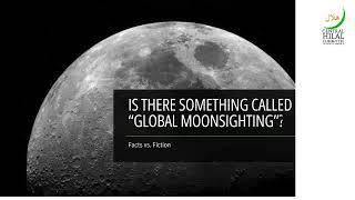 Is there something called Global Moon Sighting?
