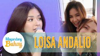 Loisa talks about her special friendship with Kathryn  Magandang Buhay