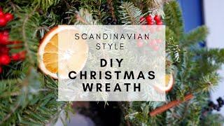 DIY CHRISTMAS WREATH  Scandinavian Style Natural Christmas Decor