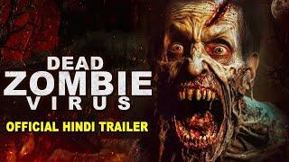 DEAD ZOMBIE VIRUS - Official Hindi Trailer  Leo Gregory Sean Cronin Hollywood Hindi Horror Movies