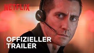 The Guilty  Offizieller Trailer  Jake Gyllenhaal  Netflix