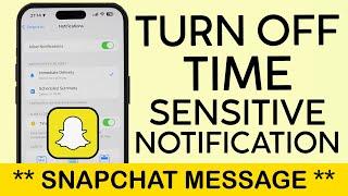 How to Turn Off Time Sensitive Notification on Snapchat IPhone 2023