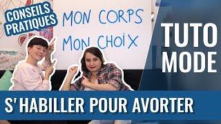 COMMENT SHABILLER POUR AVORTER ?