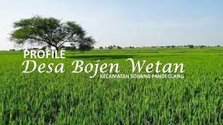 DESAKU  PROFIL DESA BOJEN WETAN KECAMATAN SOBANG PANDEGLANG