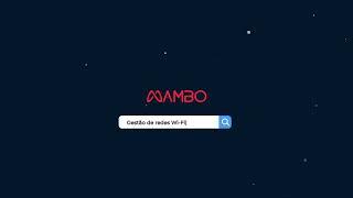 Mambo WiFi - Solução para gestão de redes Wi-Fi