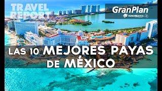 10 destinos de playa más populares de la República Mexicana