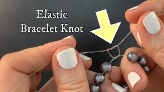 How to tie elastic bracelets - fast & simple knot