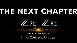 Nikon Z 6II & Nikon Z 7II  The Next Chapter Launch Event