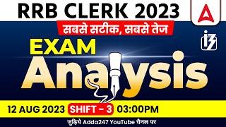 RRB Clerk Analysis 2023  IBPS RRB Clerk 12 Aug 2023 3rd Shift Asked Questions & Expected Cut Off