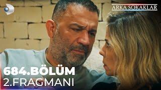 Arka Sokaklar 684. Bölüm 2. Fragmanı @kanald