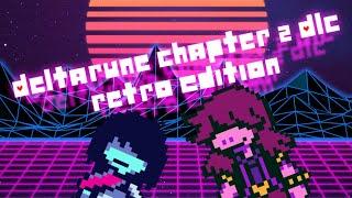 Deltarune Chapter 2 DLC Retro Edition