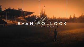 Evan Pollock - DirectorCinematographer 2021 Production Reel