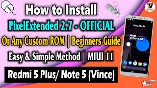 Install Pixel Extended Or Any Custom ROM on Redmi Note 55 Plus Vince 100% Safe & Working Method 