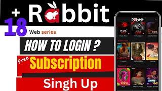 How to login on rabbit app  rabbit par account kaise banaye  only 18+  free account  subscription