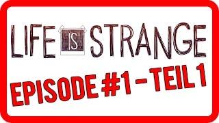 Life is Strange Lets Play deutschgerman blind - Episode 1 - Teil 1 - Ein sonderbarer Leuchtturm