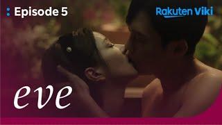 Eve - EP5  Having An Affair  Korean Drama