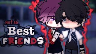 Not-so-best friends  Bl gcmm  Gacha Club