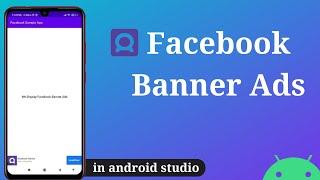 Implement Facebook Banner Ads in Android Studio  Facebook Banner Ads 2023