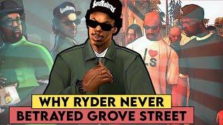 WHY RYDER NEVER BETRAYED CJ & SWEET  GROVE STREET FAMILIES?