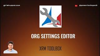 Org Settings Editor Tool in XRM Toolbox