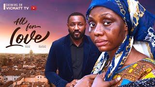 Rich Man buys a homeless girl ALL FOR LOVE The Movie  Believe Okpara Anita Mere latest movies