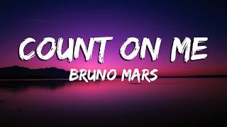 Count On Me - Bruno Mars LyricsVietsub