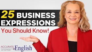 25 Essential Business Idioms for Fluent English