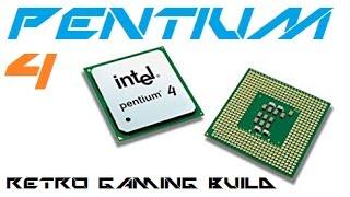 Retro PC Build - Pentium 4 Gaming PC 