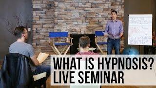 FREE Hypnotherapy Training Seminar - What is Hypnosis?