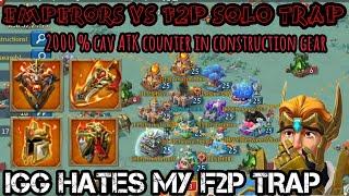 Kingdom EMPERORS came to DESTROY my F2p Solo Trap  FULL T5 Hits  Lords Mobile - Solo Trap 