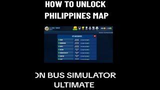 HOW TO UNLOCK PHILIPPINES MAP AND CITYS  BUS SIMULATOR ULTIMATE