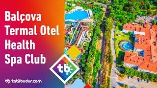 Balçova Termal Otel Health Spa Club - TatilBudur.com