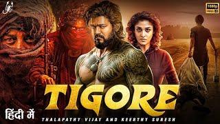 Tigore  Thalapathy Vijay & Keerthy Suresh  South Indian Hindi Dubbed Full Action Latest Movie 2024