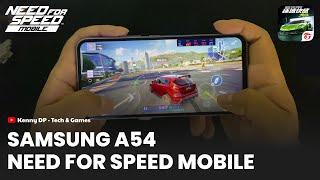 Samsung Galaxy A54 NEED FOR SPEED MOBILE Garena Gameplay  Test Game