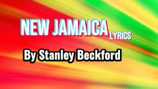 Stanley Beckford and the Starlights - New Jamaica Lyrics