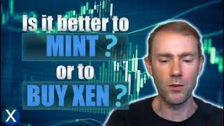 Is it better to MINT or to BUY XEN?