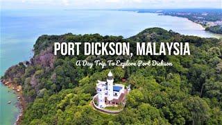 Port Dickson  Negeri Sembilan  Malaysia  A Day Trip