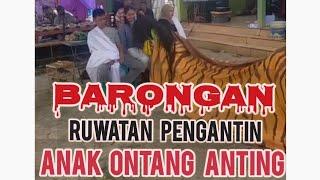 BARONGAN RUWATAN PENGANTIN ANAK ONTANG ANTING