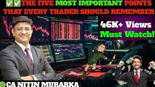 The five important points to be remembered  Nitin Murarka Nifty ke Nishanebaaz