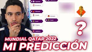 Mi PREDICCIÓN del MUNDIAL de QATAR 2022