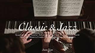 Playlist 재즈가 묻은 클래식 l Classic Jazz