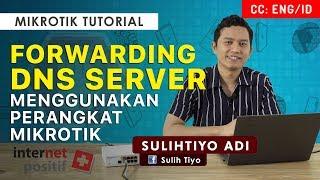 DNS FORWARDING - MIKROTIK TUTORIAL ENG SUB