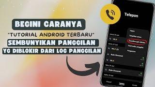 Cara Sembunyikan Panggilan Diblokir di Log panggilan