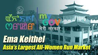 Ema Keithel  Asias Largest All-Women Market  Imphal  Manipur