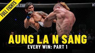 Every Aung La N Sang Win Part 1  ONE Full Fights