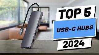 Top 5 BEST USB C Hubs in 2024