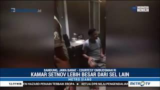 Drama  Sel tanah Setnov di Lapas Sukamiskin Lebih Besar