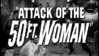 Trailer - Attack of The 50 Foot Woman 1958