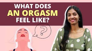 How to know if you have had an orgasm?  Answers Pallavi Barnwal