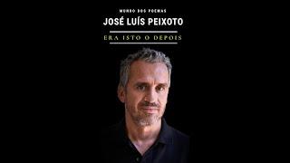 Era Isto O Depois  Poema de José Luís Peixoto com narração de Mundo Dos Poemas